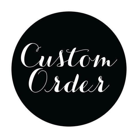 CUSTOM ORDERD